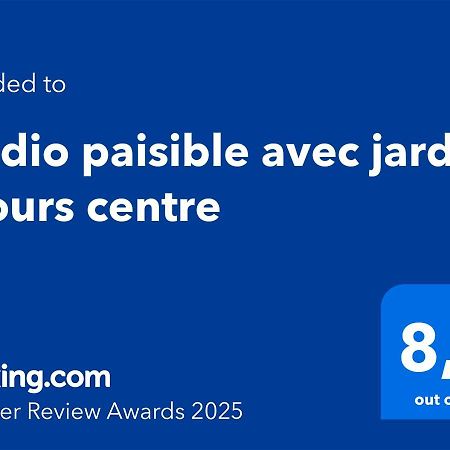 Studio Paisible Avec Jardin - Tours Centre Exteriér fotografie